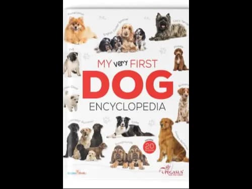 MY VERY FIRST DOG ENCYCLOPEDIA