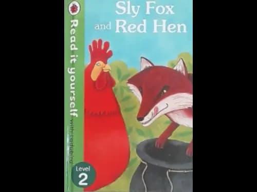 READ IT YOURSELF LEVEL 2 - SLY FOX AND RED HEN