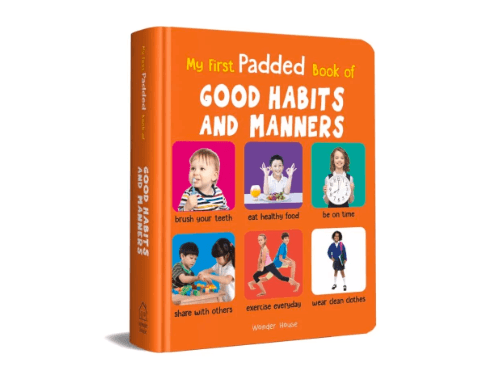 My First Padded Book of Good Habits and Manners By Wonder House Books