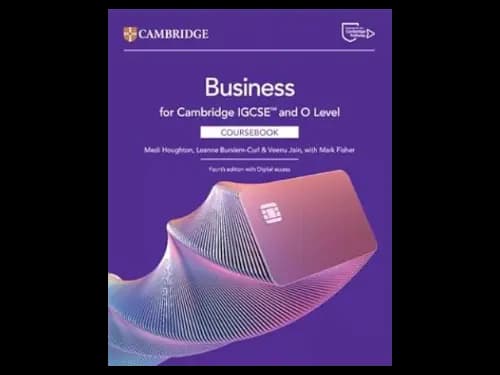 Business for Cambridge IGCSE and O Level Coursebook with Digital Access :4th Edition by Medi Houghton,Veenu Jain,Mark Fisher,Leanne Burslem-curl