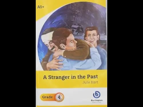 A STRANGER IN THE PAST - GRADE 4