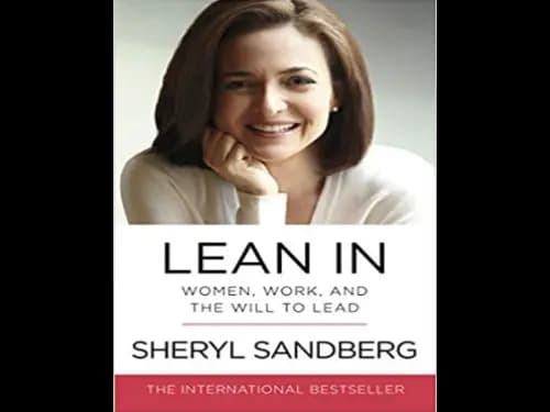Lean In : Women Work and the Will to Lead by Sheryl Sandberg