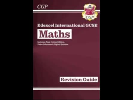 EDEXCEL INTERNATIONAL GCSE MATHS - REVISION GUIDE
