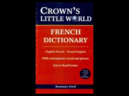Crowns Little World French Dictionary by Rosemary Schell