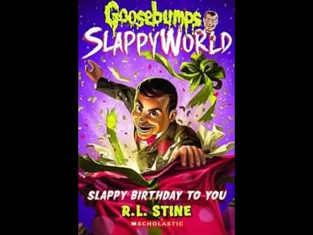 GOOSEBUMPS SLAPPYWORLD - SLAPPY BIRTHDAY TO YOU