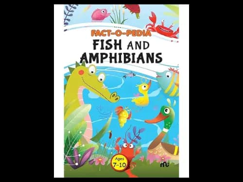 Fact-O-Pedia Fish and Amphibians by Moonstone