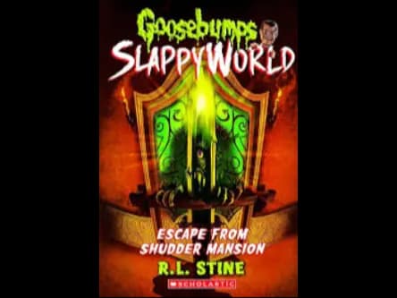 GOOSEBUMPS SLAPPY WORLD - ESCAPE FROM SHUDDER MANS