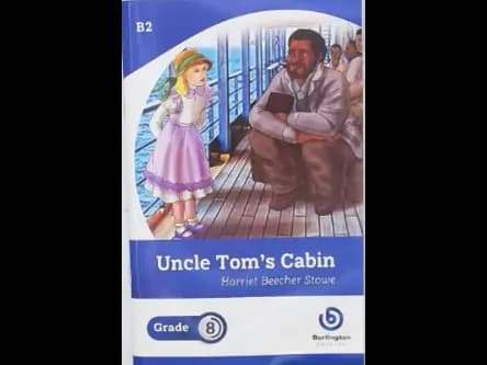 UNCLE TOMS CABIN - GRADE 8
