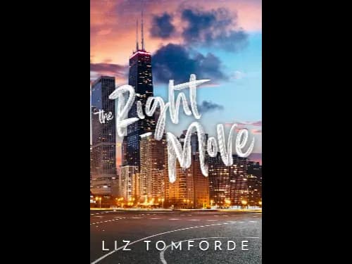 The Right Move By Liz Tomforde