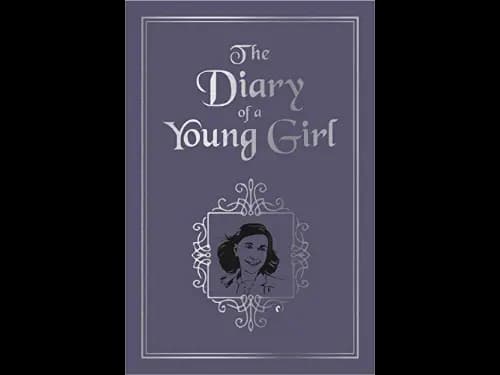The Diary of A Young Girl by Anne Frank