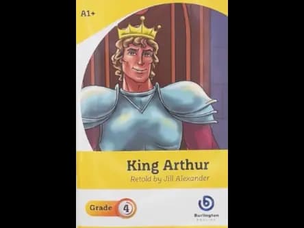 KING ARTHUR - GRADE 4