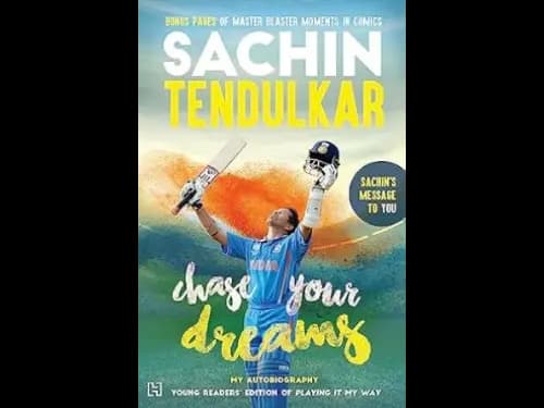 Chase Your Dreams by Sachin Tendulkar