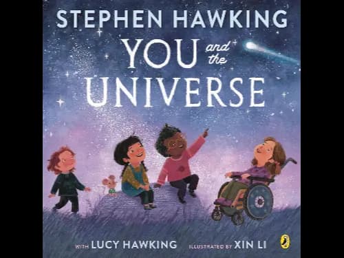 You and the Universe By Lucy Hawking, Xin Li & Stephen Hawking