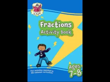 FRACTIONS AND DECIMALS ACTIVITY BOOK - AGES 7 8