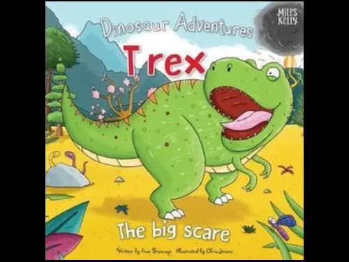 Dinosaur Adventures: T rex : The Big Scare