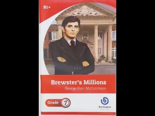 BREWSTERS MILLIONS - GRADE 7