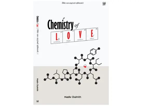 Chemistry of Love – විසිර යන ආදරයේ තුහීනයන්…!