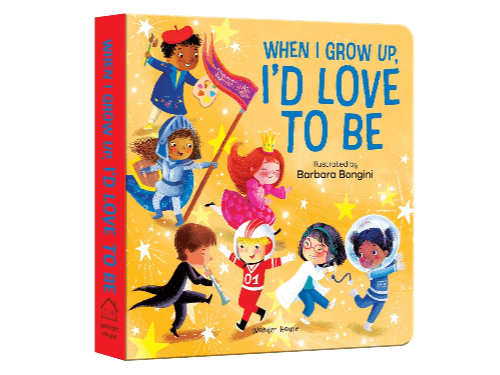 When I Grow Up, I’d Love To Be By Wonder House Books
