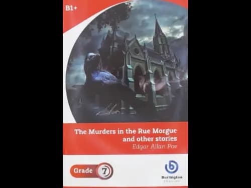 THE MURDERS IN THE RUE MORGUE AND OTHER ST - Grade  7