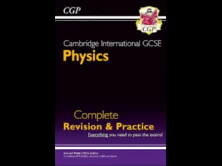 CAMBRIDGE INTERNATIONAL GCSE PHYSICS - COMPLET REV