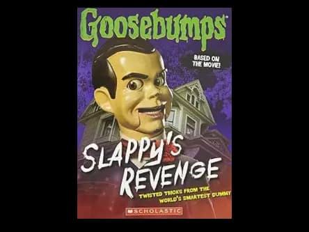 GOOSEBUMPS SLAPPYS REVENGE
