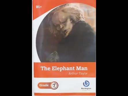 THE ELEPHANT MAN - GRADE 7