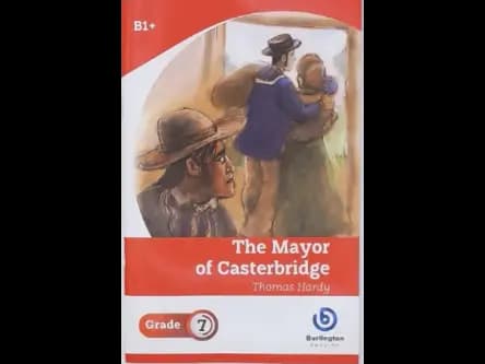 THE MAYOR OF CASTERBRIDGE - GRADE 7
