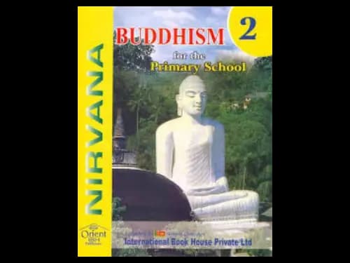 Buddhism For The Primary School 2 (OEB) by Ven.Deniyaye Pannaloka Thera