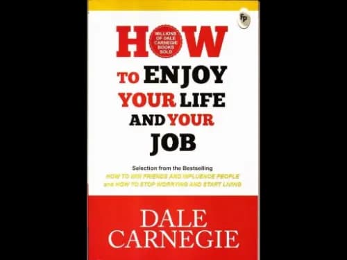 How To Enjoy Your Life & Your Job
