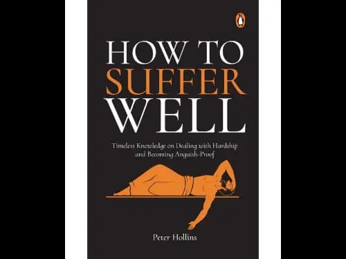 How To Suffer Well