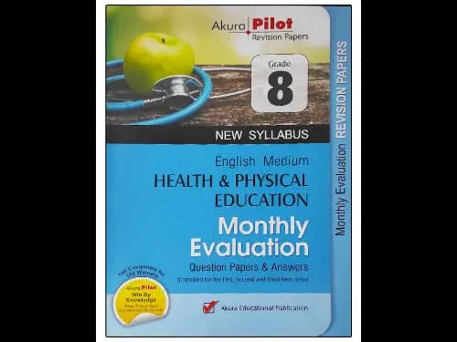 Health and Physical Education Grade 8 : Monthly Evaluation Question papers and Answers