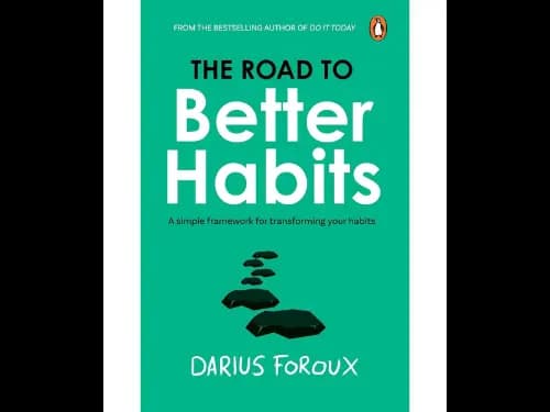 The Road To Better Habits