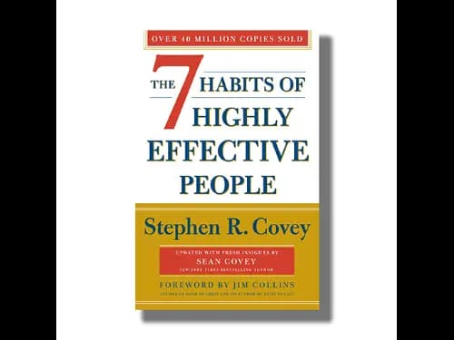The 7 Habits of Highly Effective People