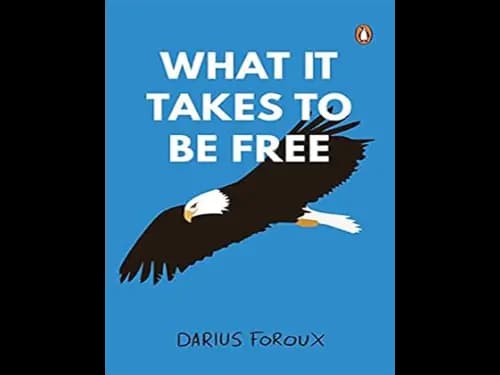 What It Takes To Be Free