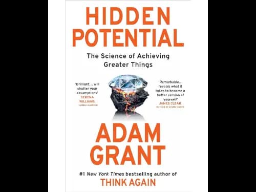 Hidden Potential (The Science Of Achieving Greater Things)