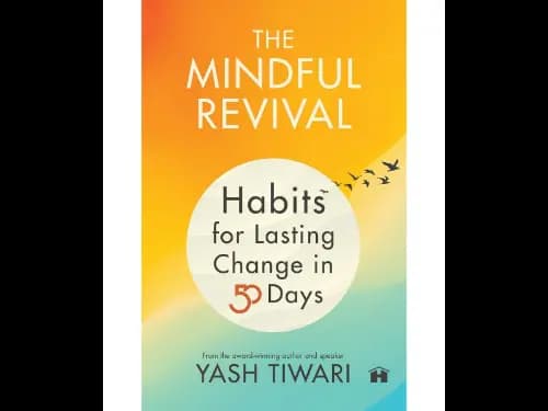 The Mindful Revival (Habits For Lasting Change In 50 Days)