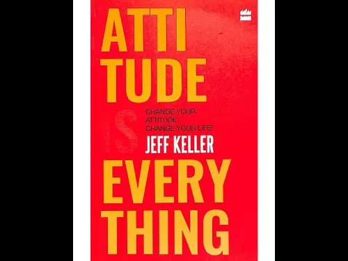 Attitude Is Everything