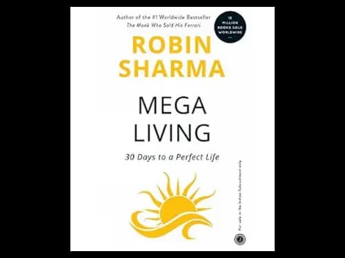 Megaliving: 30 Days To A Perfect Life