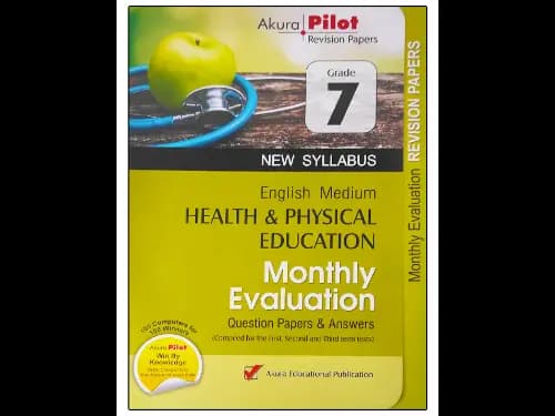 Health and Physical Education Grade 7 Monthly Evaluation Question papers and Answers