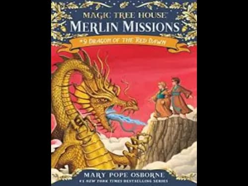 Magic Tree House : Dragon Of The Red Dawn by Mary Pope Osborne