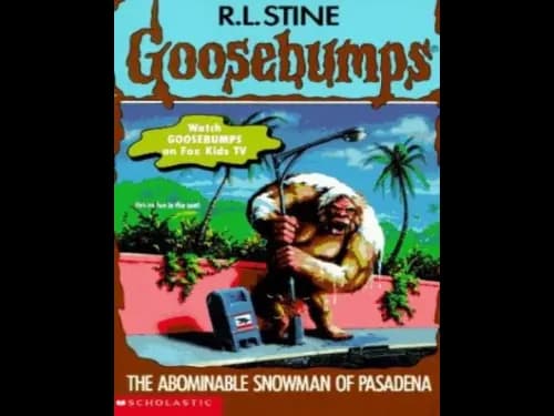 Goosebumps : 38 The Abominable Snowman of Pasadena by R.L. Stine