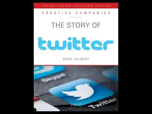 The Story of Twitter by Sara Gilbert