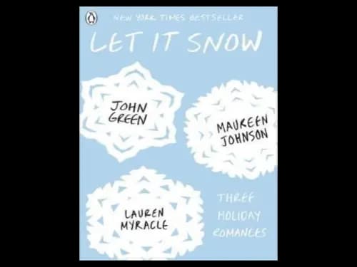 Let It Snow Three Holiday Romances by John Green