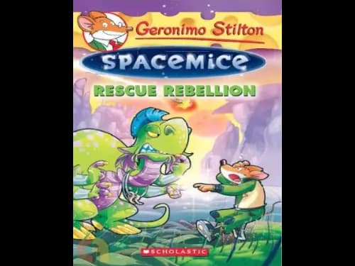 Geronimo Stilton Spacemice 5 : Rescue Rebellion by Geronimo Stilton