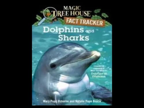 Magic Tree House Fact Tracker 9 : Dolphins and Sharks by Mary Pope Osborne