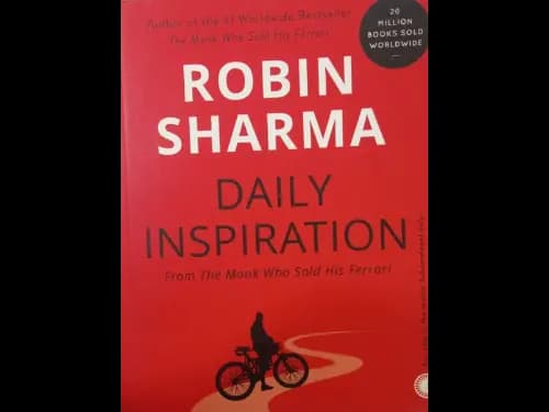 Daily Inspiration : from the Monk Who Sold His Ferrari by Robin Sharma
