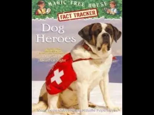 Magic Tree House Fact Tracker 24 : Dog Heroes by Mary Pope Osborne