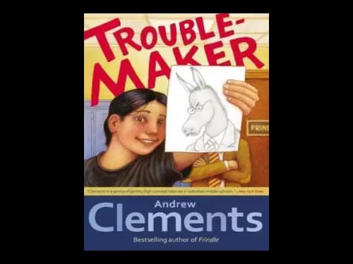 Trouble Maker by Andrew Clements