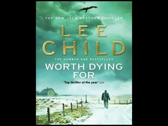 Worth Dying For by Lee Child
