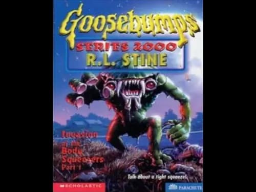 Goosebumps : 04 Invasion of The Body Squeezers 1 by R.L. Stine